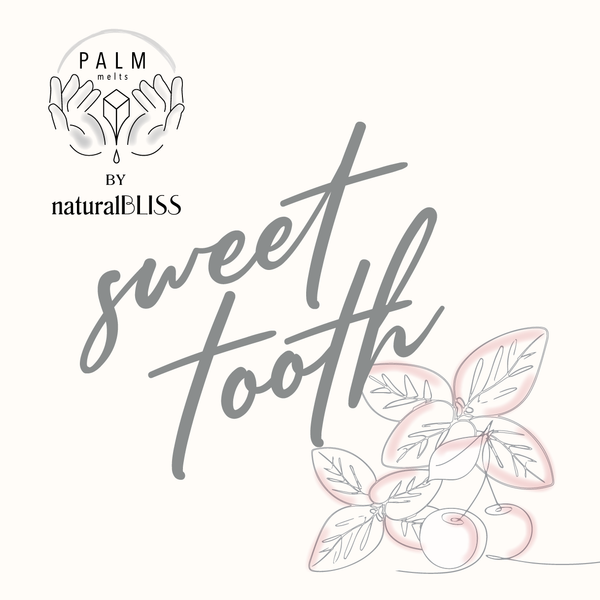 Palm Melts - Sweet Tooth
